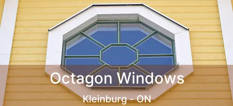Octagon Windows Kleinburg - ON