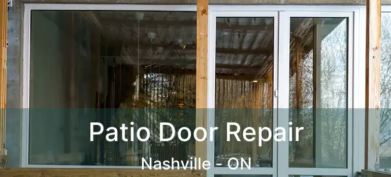  Patio Door Repair Nashville - ON