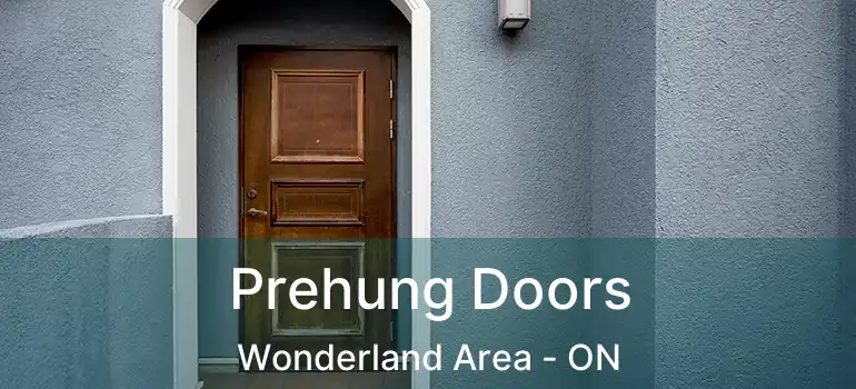  Prehung Doors Wonderland Area - ON