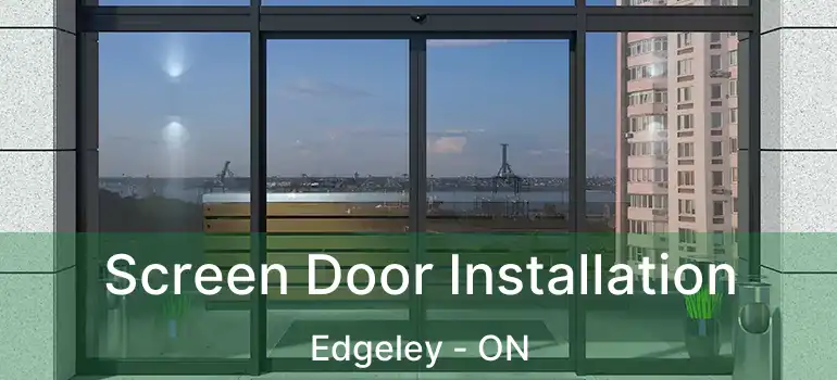  Screen Door Installation Edgeley - ON