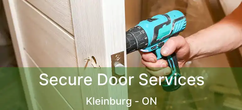  Secure Door Services Kleinburg - ON