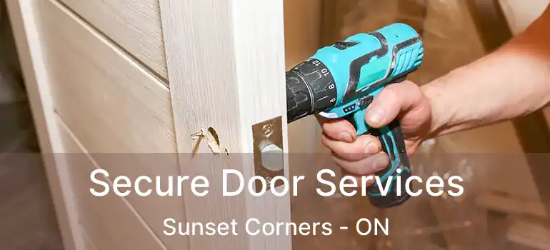  Secure Door Services Sunset Corners - ON