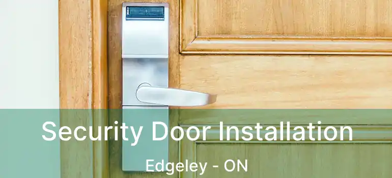  Security Door Installation Edgeley - ON