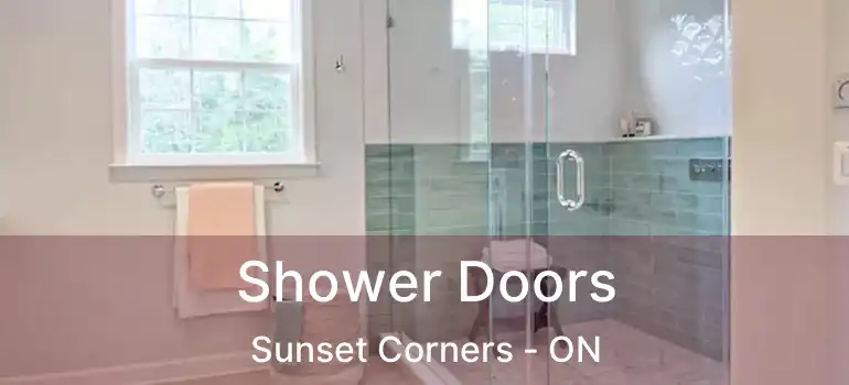 Shower Doors Sunset Corners - ON