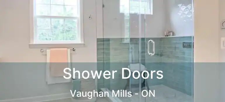 Shower Doors Vaughan Mills - ON