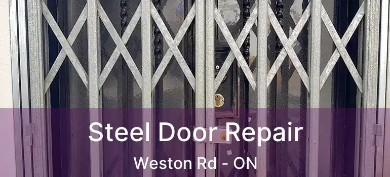 Steel Door Repair Weston Rd - ON