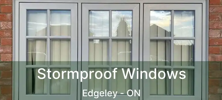 Stormproof Windows Edgeley - ON
