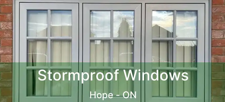 Stormproof Windows Hope - ON