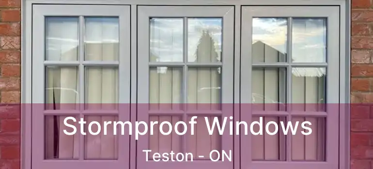 Stormproof Windows Teston - ON