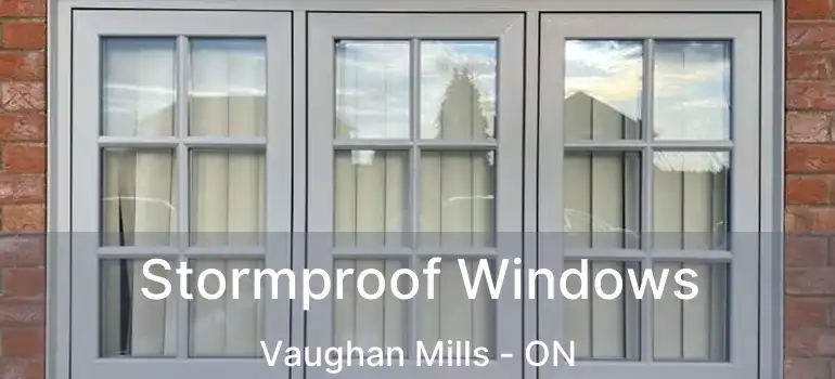  Stormproof Windows Vaughan Mills - ON