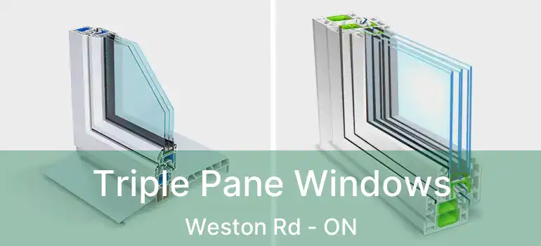  Triple Pane Windows Weston Rd - ON