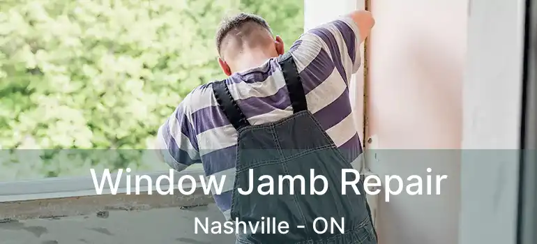 Window Jamb Repair Nashville - ON