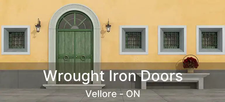  Wrought Iron Doors Vellore - ON